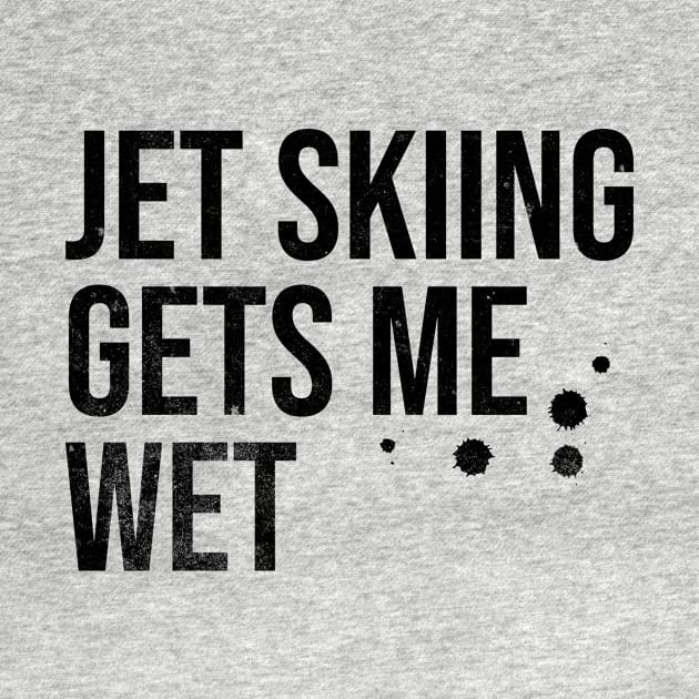 Jet Skiing Gets Me Wet by MEWRCH